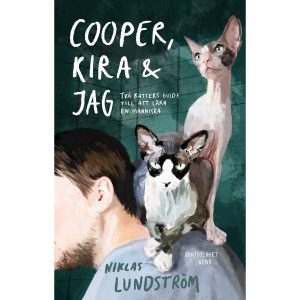 Cooper, Kira och jag , Två katters guide till att läka en människa